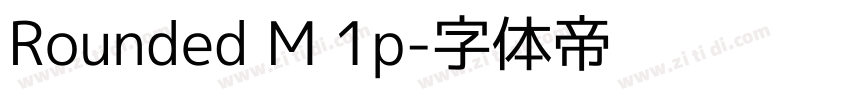 Rounded M 1p字体转换